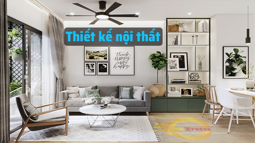 Thiết kế nội thất là gì? Nghề thiết kế nội thất lương bao nhiêu? 2 thiết kế nội thất