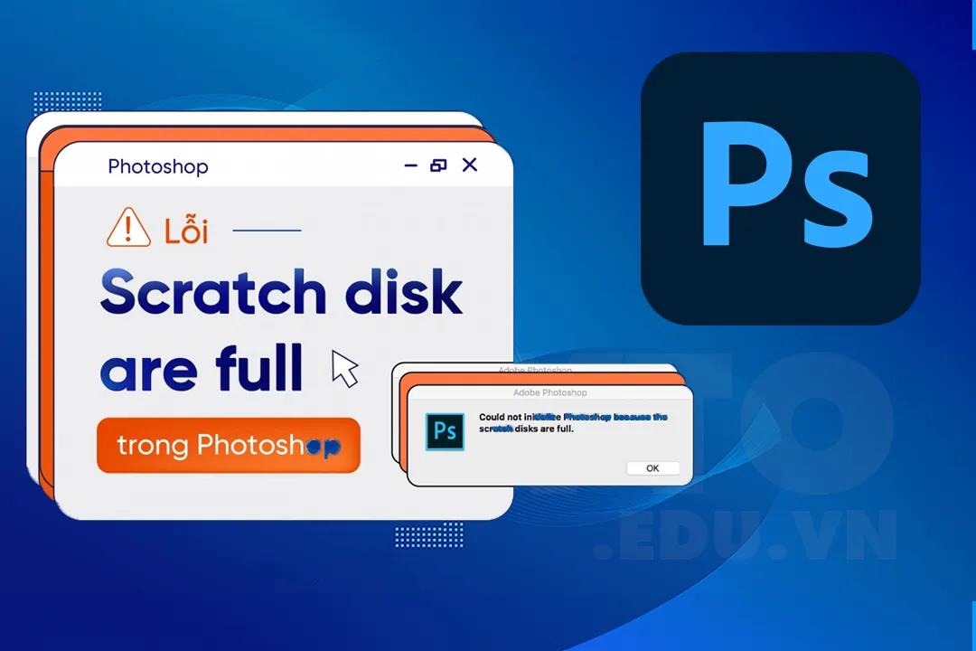 Khắc phục lỗi scratch disk are full trong photoshop - HOWTO