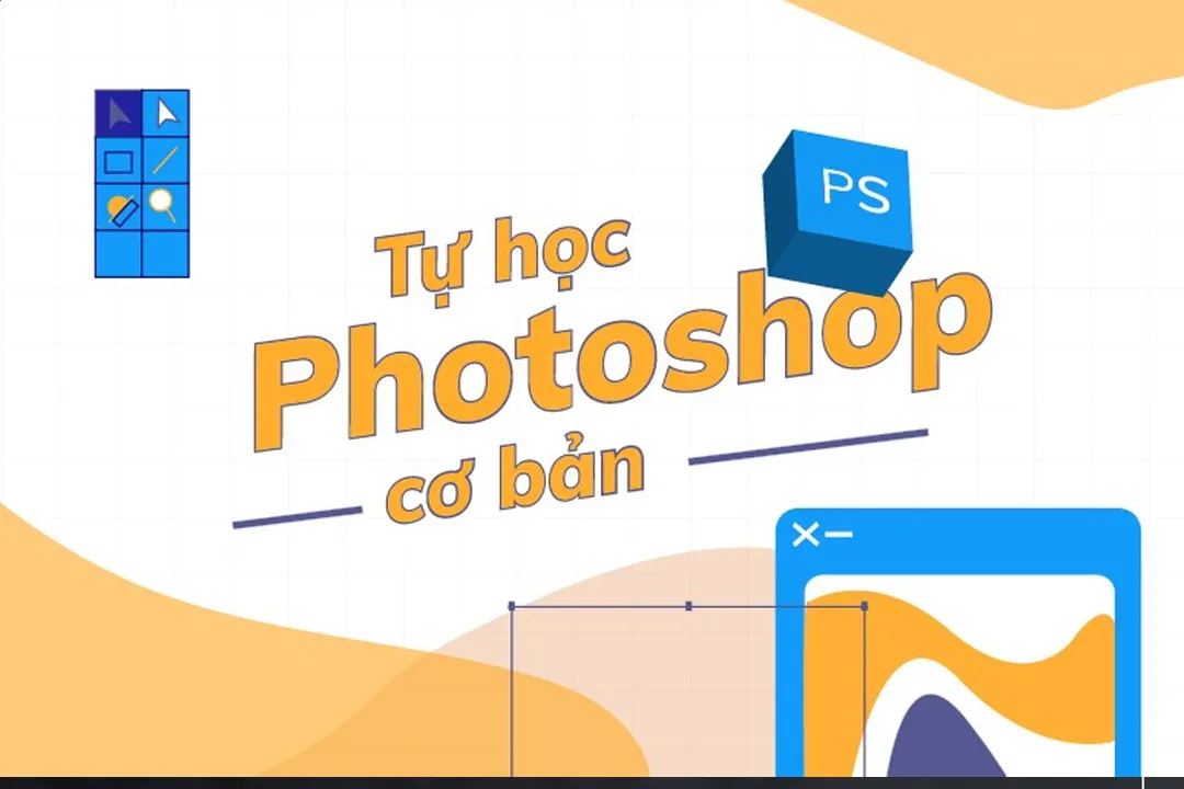 Hướng dẫn sử dụng Photoshop cho người mới bắt đầu mới nhất