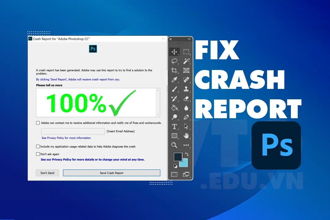 Sửa lỗi Crash Report Photoshop nhanh chóng hiệu quả - HOWTO
